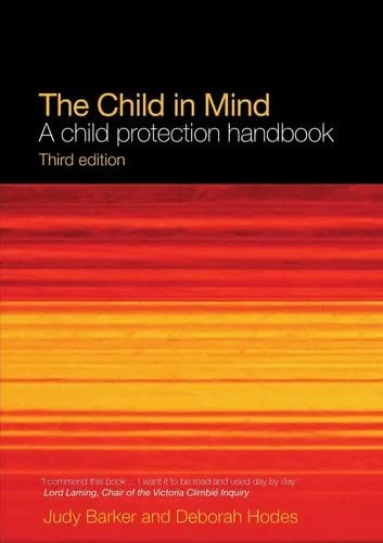 The Child in Mind A Child Protection Handbook