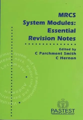 MRCS systems modules: essential revision notes