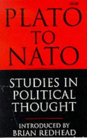 Plato to NATO Studies in Political Thought