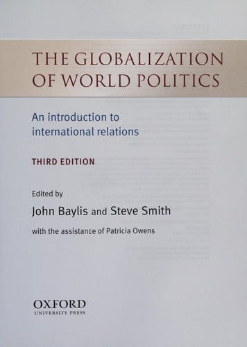 The globalization of world politics: an introduction to international relations