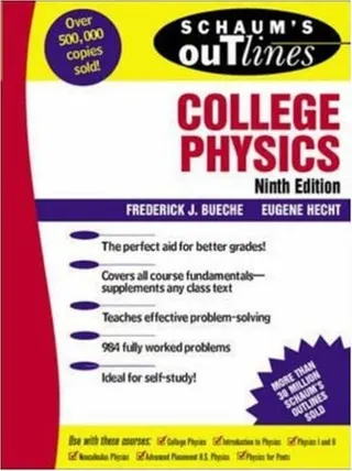 Schaum's outline of theory and problems of college physics