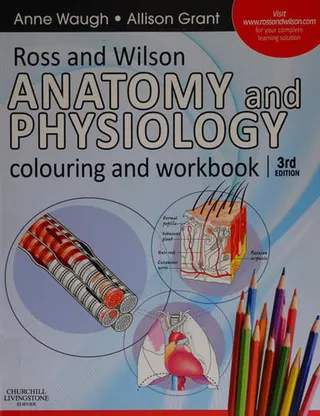Ross and Wilson Anatomy and Physiology Colouring and Workbook