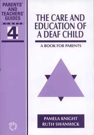 The care and education of a deaf child: a book for parents