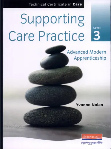 Supporting Care Practice Level 3 : Advanced Modern Apprenticeship