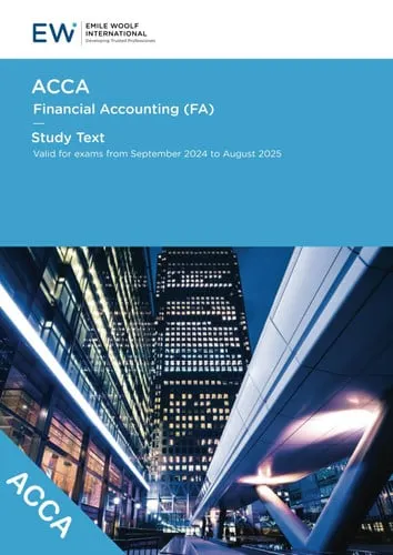 ACCA Financial Accounting (FA) Study Text - 2024-25 (ACCA - 2024-25)