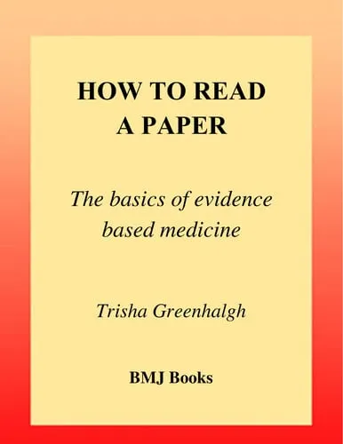 How to Read a Paper: The Basics of Evidence Based Medicine