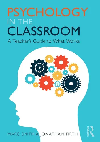 Psychology in the Classroom A Teacher's Guide to what Works