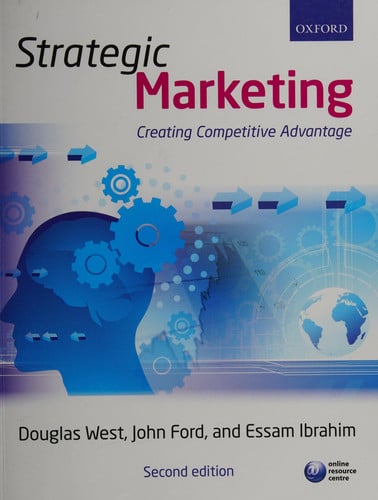 Strategic Marketing Creating Competitive Advantage