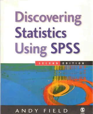 Discovering Statistics Using SPSS (and Sex, Drugs and Rock 'n' Roll)