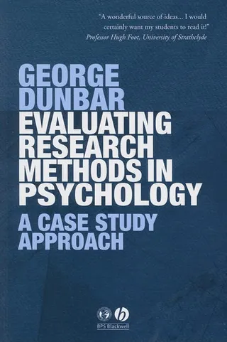 Evaluating Research Methods in Psychology A Case Study Approach