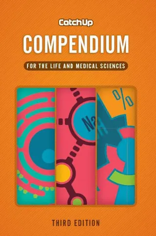 Catch up compendium: for the life and medical sciences