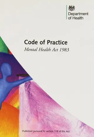 Code of practice: Mental Health Act 1983