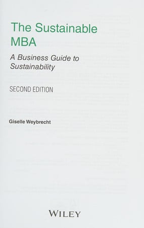 The sustainable MBA: a business guide to sustainability