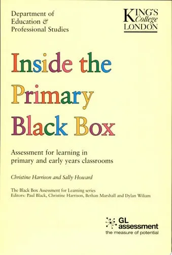 Inside the Primary Black Box Assessment for Learning in Primary and Early Years Classrooms