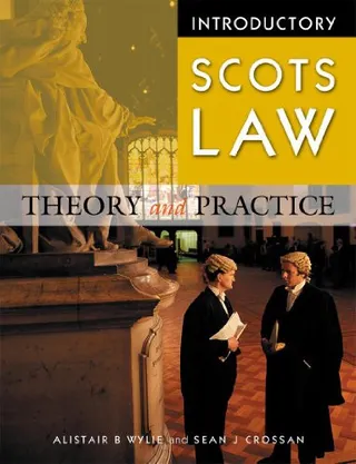 Introductory Scots law: theory and practice