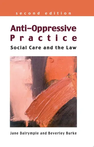 Anti-Oppressive Practice Social Care and the Law