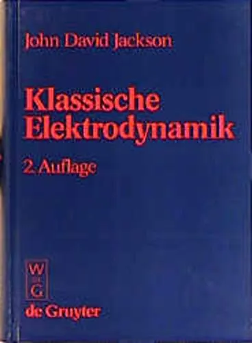 Klassische Elektrodynamik
