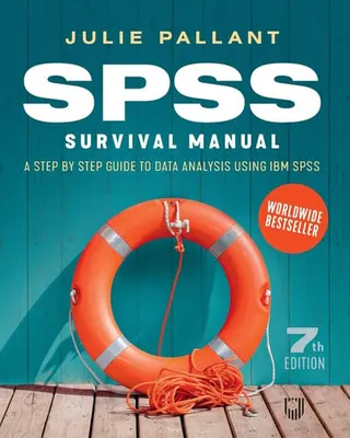 SPSS Survival Manual A Step by Step Guide to Data Analysis Using IBM SPSS