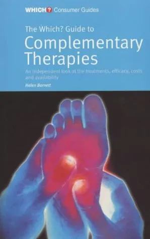 The Which? Guide to Complementary Therapies