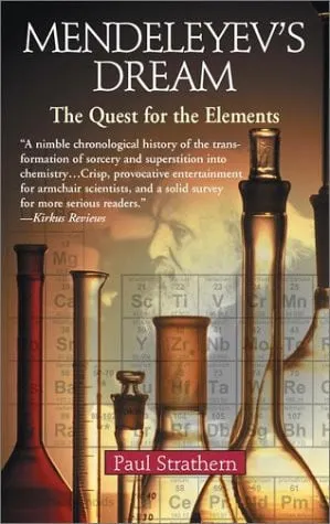 Mendeleyev's dream: the quest for the elements